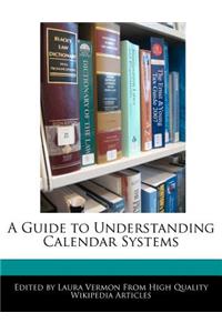 A Guide to Understanding Calendar Systems