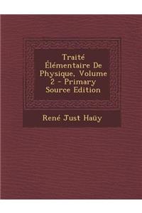 Traite Elementaire de Physique, Volume 2