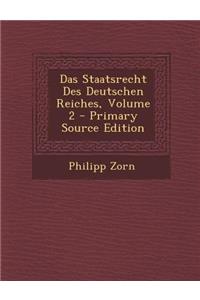 Das Staatsrecht Des Deutschen Reiches, Volume 2