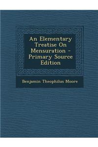 An Elementary Treatise on Mensuration