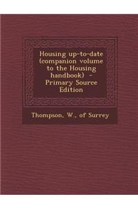 Housing Up-To-Date (Companion Volume to the Housing Handbook)
