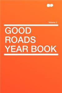 Good Roads Year Book Volume 2