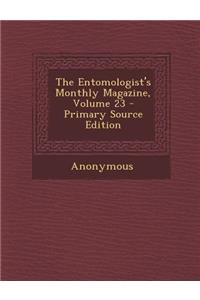 The Entomologist's Monthly Magazine, Volume 23 - Primary Source Edition