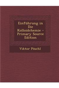 Einfuhrung in Die Kolloidchemie