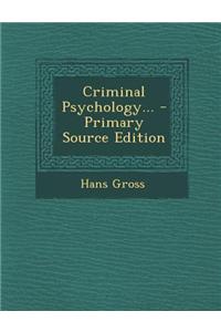 Criminal Psychology...