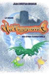 Grand Dictionnaire Des Etres Surnaturels
