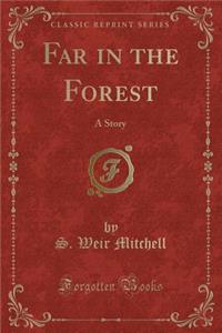 Far in the Forest