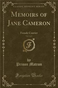 Memoirs of Jane Cameron, Vol. 2 of 2