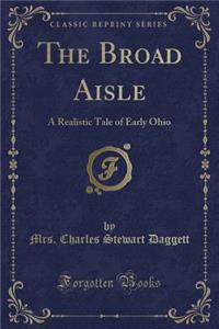 The Broad Aisle