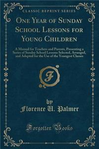 One Year of Sunday School Lessons for Young Children