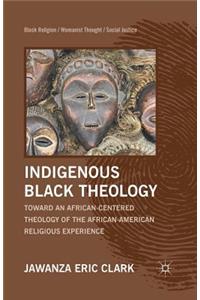 Indigenous Black Theology