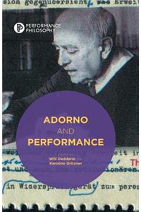 Adorno and Performance