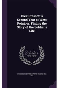 Dick Prescott's Second Year at West Point; or, Findng the Glory of the Soldier's Life