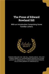 The Prose of Edward Rowland Sill