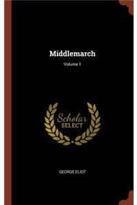 Middlemarch; Volume 1
