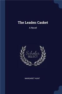 The Leaden Casket