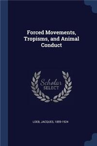 Forced Movements, Tropisms, and Animal Conduct