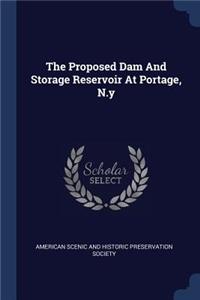 The Proposed Dam and Storage Reservoir at Portage, N.y