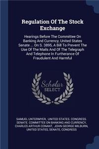 Regulation Of The Stock Exchange