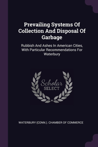 Prevailing Systems Of Collection And Disposal Of Garbage