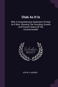 Utah As It Is