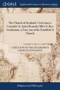 THE CHURCH OF SCOTLAND'S GRIEVANCES CONS