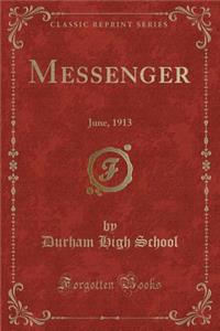 Messenger: June, 1913 (Classic Reprint)