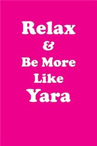 Relax & Be More Like Yara Affirmations Workbook Positive Affirmations Workbook Includes