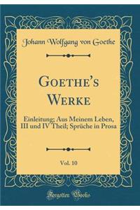 Goethe's Werke, Vol. 10