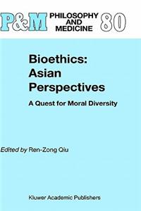 Bioethics: Asian Perspectives