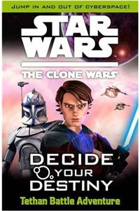 Star Wars The Clone Wars: Decide Your Destiny ™: Tethan Battle Adventure