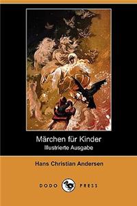 Marchen Fur Kinder (Illustrierte Ausgabe) (Dodo Press)
