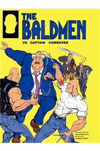 The Baldmen Vs. Captain Combover