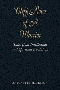 Cliff Notes of a Warrior