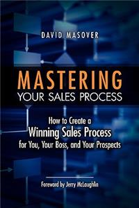 Mastering Your Sales Process