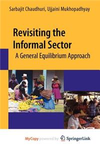 Revisiting the Informal Sector