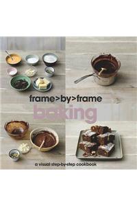 Frame by Frame Cookery: Baking