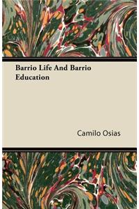 Barrio Life And Barrio Education