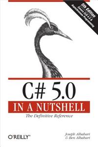 C# 5.0 in a Nutshell