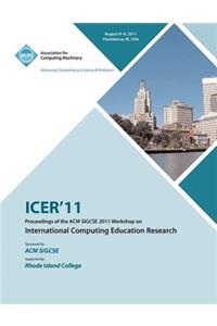 ICER 11 Proceedings of the ACM SIGCSE 2011 Workshop on International Computing Education Research