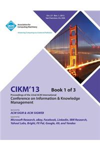 CIKM 13 Proceedings of the 22nd ACM International Conference on Information & Knowledge Management V1