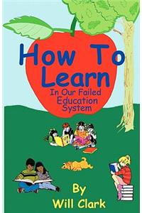 How To Learn
