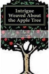 Intrigue Weaved About the Apple Tree