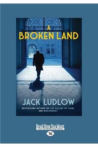 A Broken Land