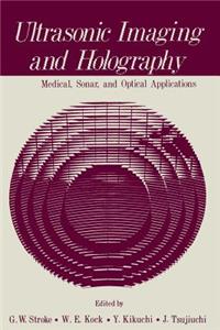 Ultrasonic Imaging and Holography