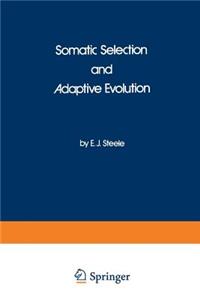 Somatic Selection and Adaptive Evolution