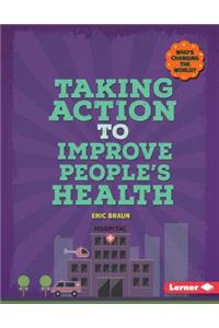 Taking Action to Improve People's Health