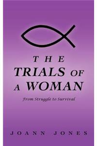 Trials of a Woman