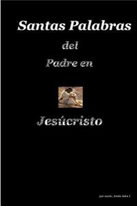 Santa Palabras del Padre en Jesúcristo