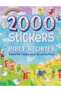 2000 Stickers Bible Stories: Favorite Tales and 36 Activities!